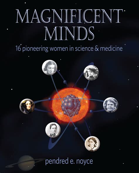 magnificent minds 16 pioneering women in science and medicine Epub